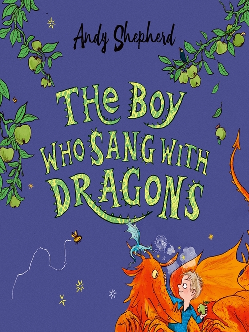 Title details for The Boy Who Sang with Dragons by Andy Shepherd - Available